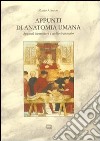 Appunti di anatomia umana. Vol. 1: Apparati locomotore e cardiocircolatorio libro