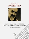 Scrittori per padre Pio libro