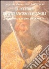 Il pittore Pier Francesco Gianoli a Grignasco e in diocesi di Novara libro