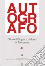 Gioco di lingua e dialetto nel Novecento libro