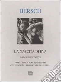 La nascita di Eva. Saggi e racconti libro