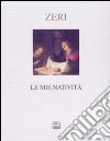 Le mie natività. Ediz. illustrata libro