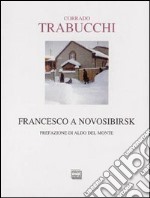 Francesco a Novosibirsk