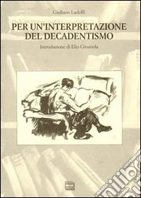 Per un'interpretazione del decadentismo libro