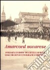 Amarcord novarese. Immagini inedite tra le due guerre dall'Archivio fotografico Bertona libro