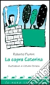 La capra Caterina libro