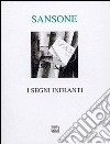 I segni infranti libro di Sansone Giuseppe E.