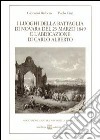 I luoghi della battaglia di Novara del 23 marzo 1849 e l'abdicazione di Carlo Alberto libro