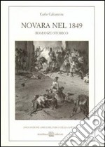 Novara nel 1849. Romanzo storico libro