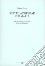 Sette lachrimae per Maria