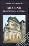 Miasino tra cronaca e storia libro di Barisonzo Romolo