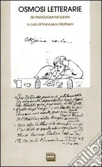 Osmosi letterarie. Sei paradigmi moderni libro