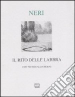 Il Rito delle labbra libro