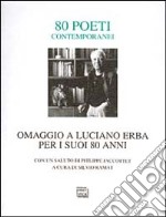 Omaggio a Luciano Erba per i suoi 80 anni libro