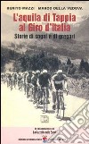 L'aquila di Tappia al Giro d'Italia. Storie di sogni e di gregari libro