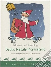 Babbo Natale picchiatello libro