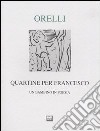 Quartine per Francesco. Un bambino in poesia. Ediz. numerata libro