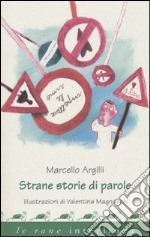 Strane storie di parole libro