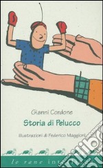 Storia di Pelucco libro