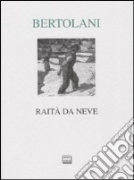 Raità da neve libro