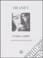 Fuori campo. Testo inglese a fronte libro