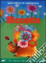 Riccetto. Ediz. illustrata