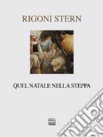 Quel Natale nella steppa libro