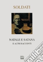 Natale e Satana e altri racconti libro