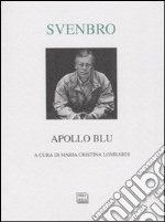 Apollo blu. Testo svedese a fronte libro