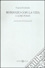 Romanzo con la vita e altre poesie libro