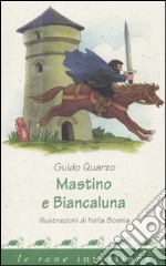 Mastino e Biancaluna libro