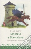 Mastino e Biancaluna libro