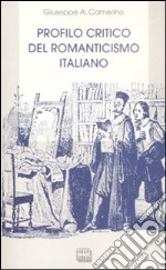 Profilo critico del romanticismo italiano libro