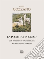 La pecorina di gesso. Testi natalizi libro