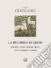 La pecorina di gesso. Testi natalizi libro di Gozzano Guido Carnero R. (cur.)