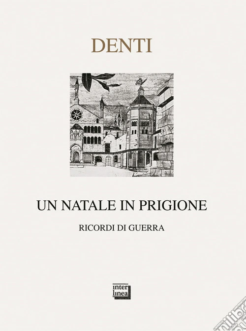 Un Natale in prigione. Ricordo di guerra