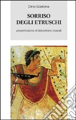 Il Sorriso degli Etruschi libro