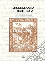 Miscellanea boiardesca libro