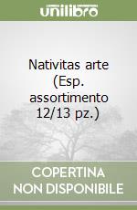 Nativitas arte (Esp. assortimento 12/13 pz.) libro