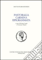 Pastoralia. Carmina. Epigrammata