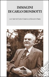Immagini di Carlo Dionisotti