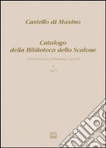 Castello di Masino. Catalogo della Biblioteca dello Scalone. Vol. 1 libro