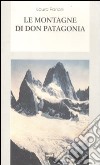 Le montagne di Don Patagonia libro