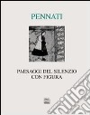 Paesaggi del silenzio con figura (2003-2010) libro