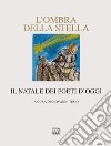 L'ombra della stella. Il Natale dei poeti d'oggi libro di Tesio G. (cur.)