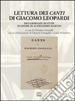 Lettura dei «Canti» di Giacomo Leopardi. Due giornate di studi in onore di Alessandro Martini