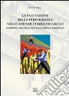 La valutazione della performance nelle aziende pubbliche locali. Rapporto tra organi di governo e dirigenti libro