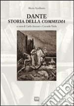 Dante. Storia della «Commedia» libro