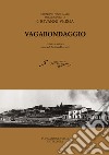 Vagabondaggio. Ediz. critica libro