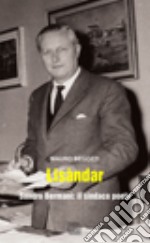 Lisàndar. Sandro Bermani: il sindaco poeta